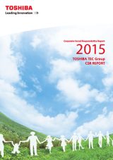 2015 Toshiba Tec Group CSR Report